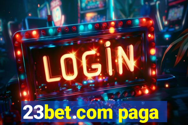 23bet.com paga